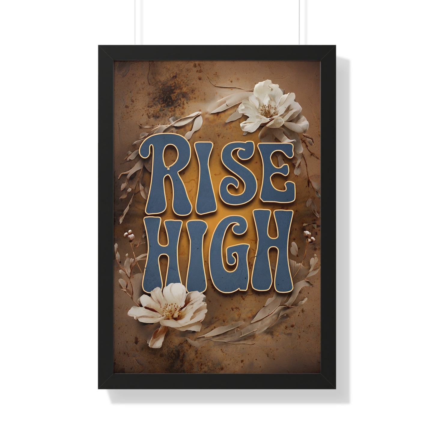 Rise High Framed Vertical Poster - Motivational Wall Art