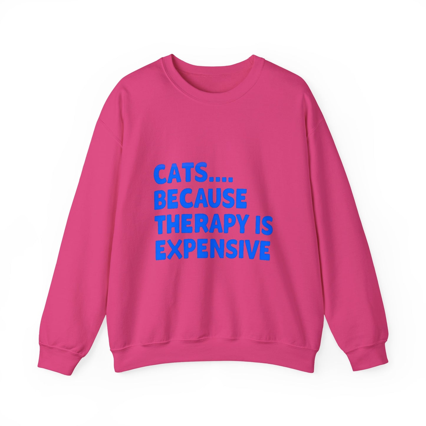 Cat Lover Crewneck Sweatshirt - Cats.... Because Therapy is Expensive