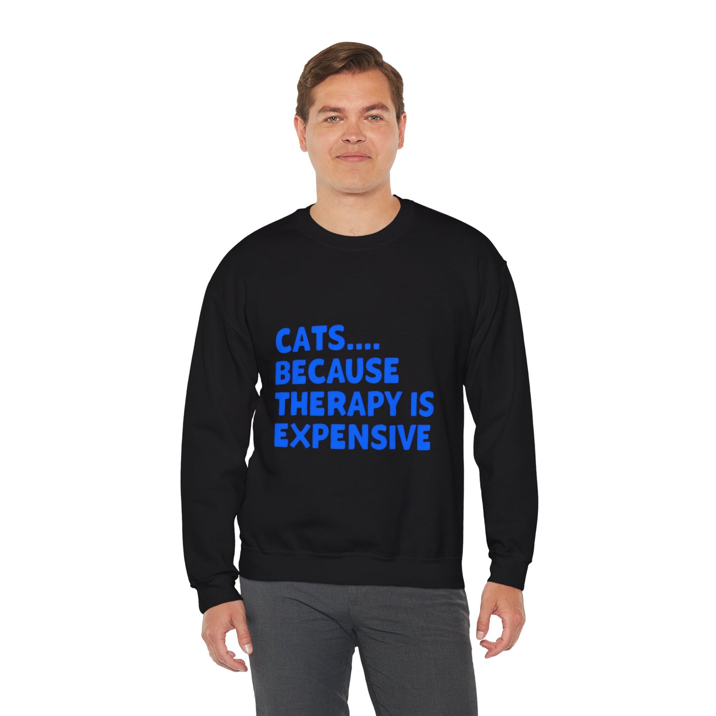 Cat Lover Crewneck Sweatshirt - Cats.... Because Therapy is Expensive