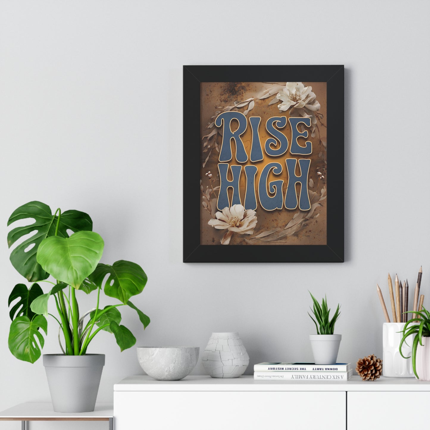 Rise High Framed Vertical Poster - Motivational Wall Art
